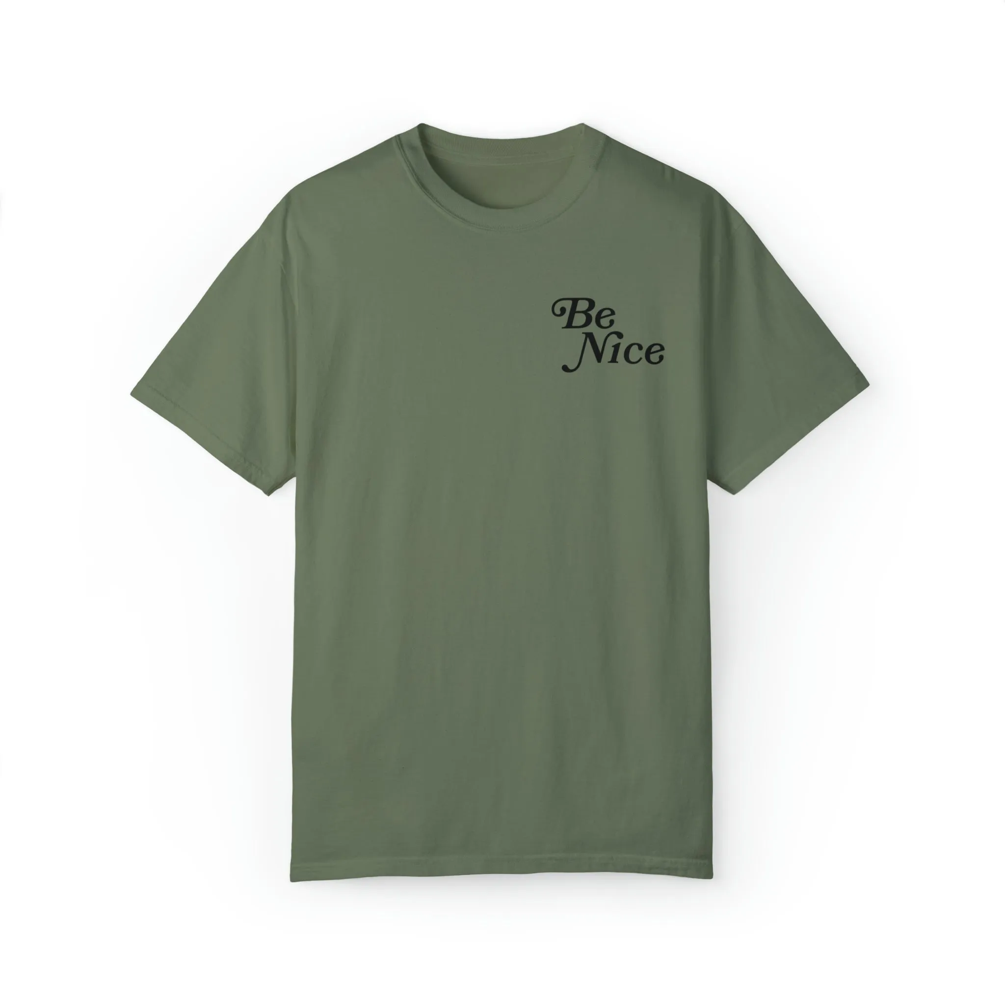Be Nice or Kick Rocks Comfort Colors T-Shirt