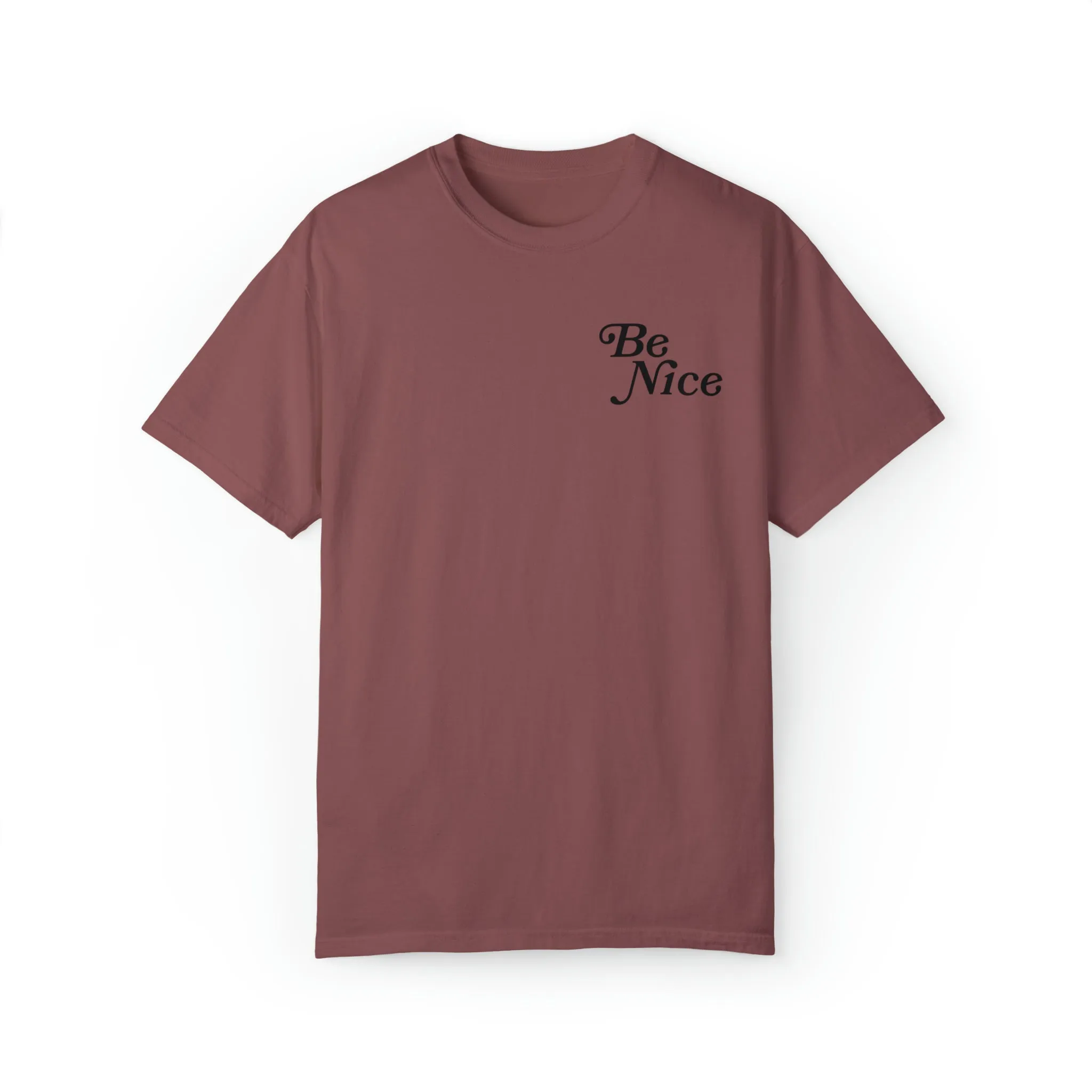 Be Nice or Kick Rocks Comfort Colors T-Shirt