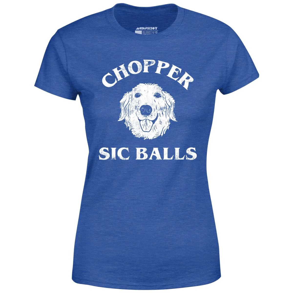 Chopper Sic Balls - Women's T-Shirt