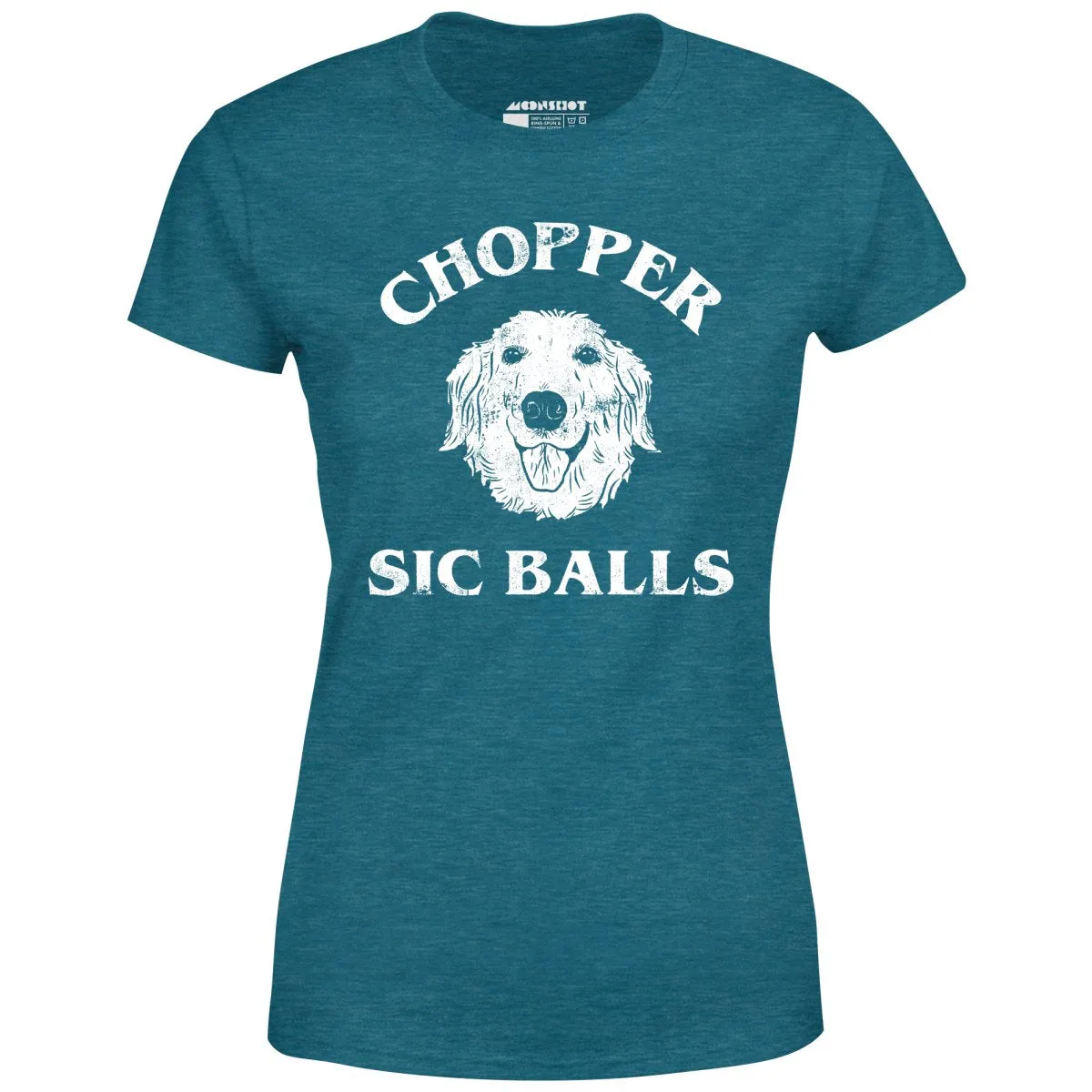 Chopper Sic Balls - Women's T-Shirt