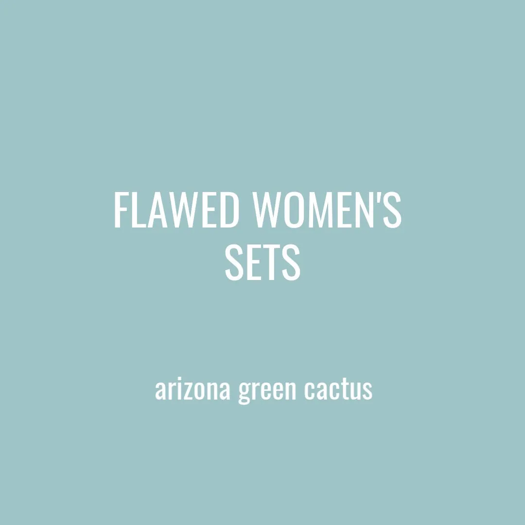 FLAWED WOMENS SETS - AZ GREEN CACTUS
