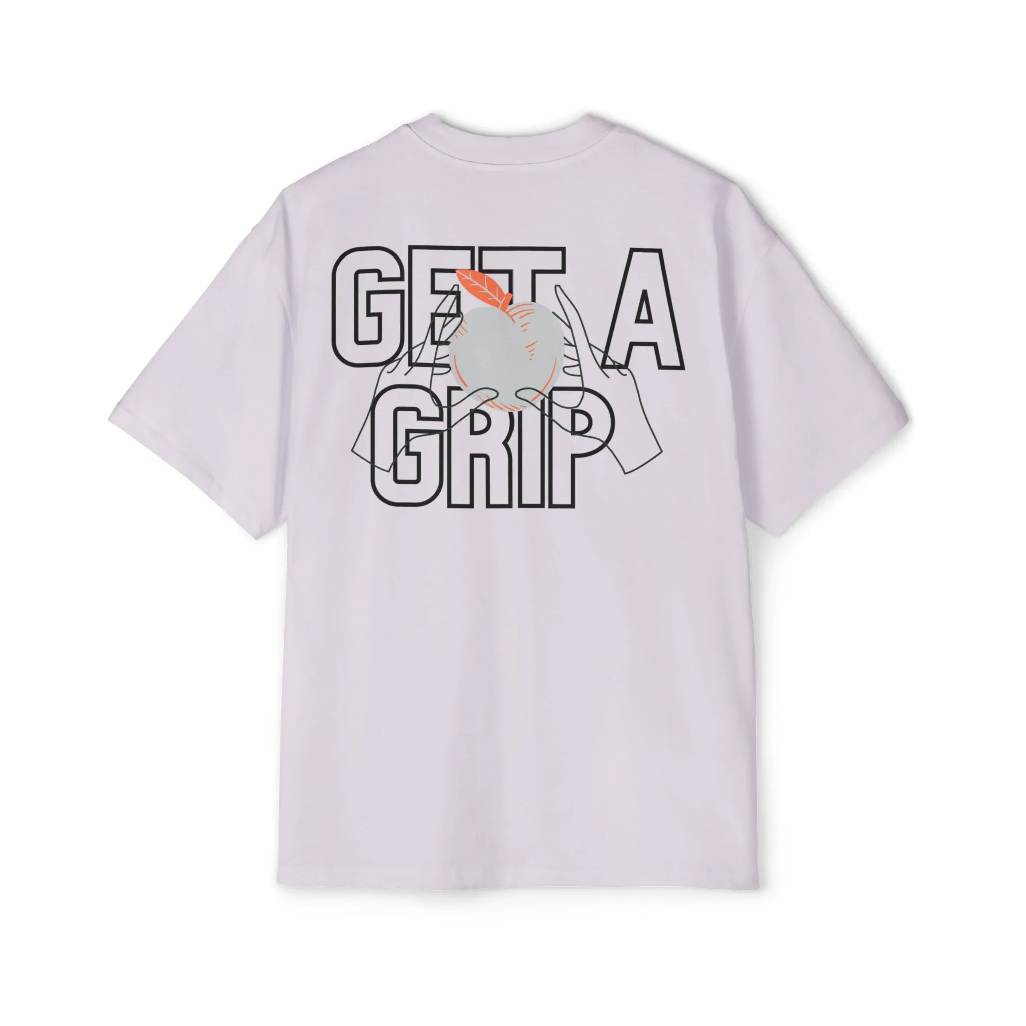 Get a grip Heavy Oversized Tee