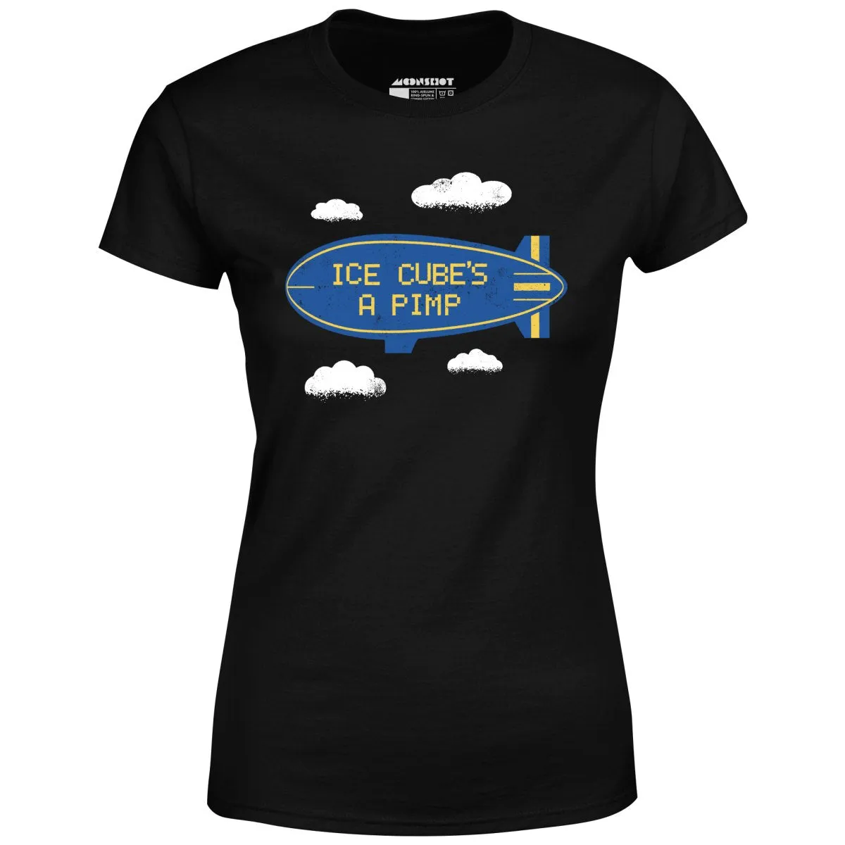 Ice Cube's a Pimp - Women's T-Shirt