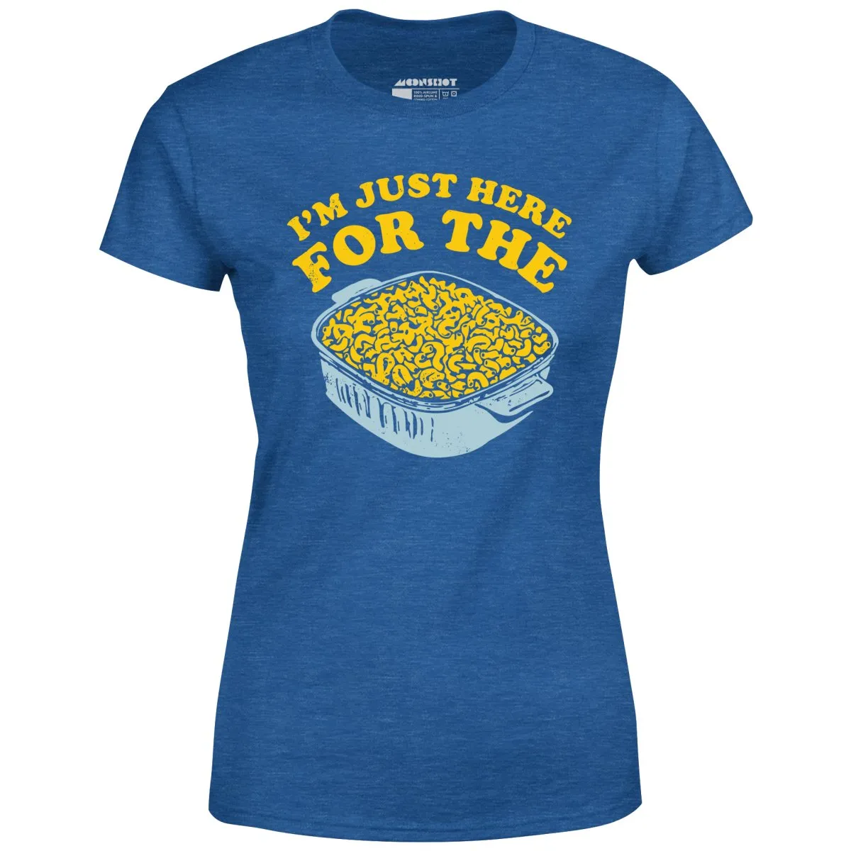I'm Just Here for the Mac and Cheese - Women's T-Shirt