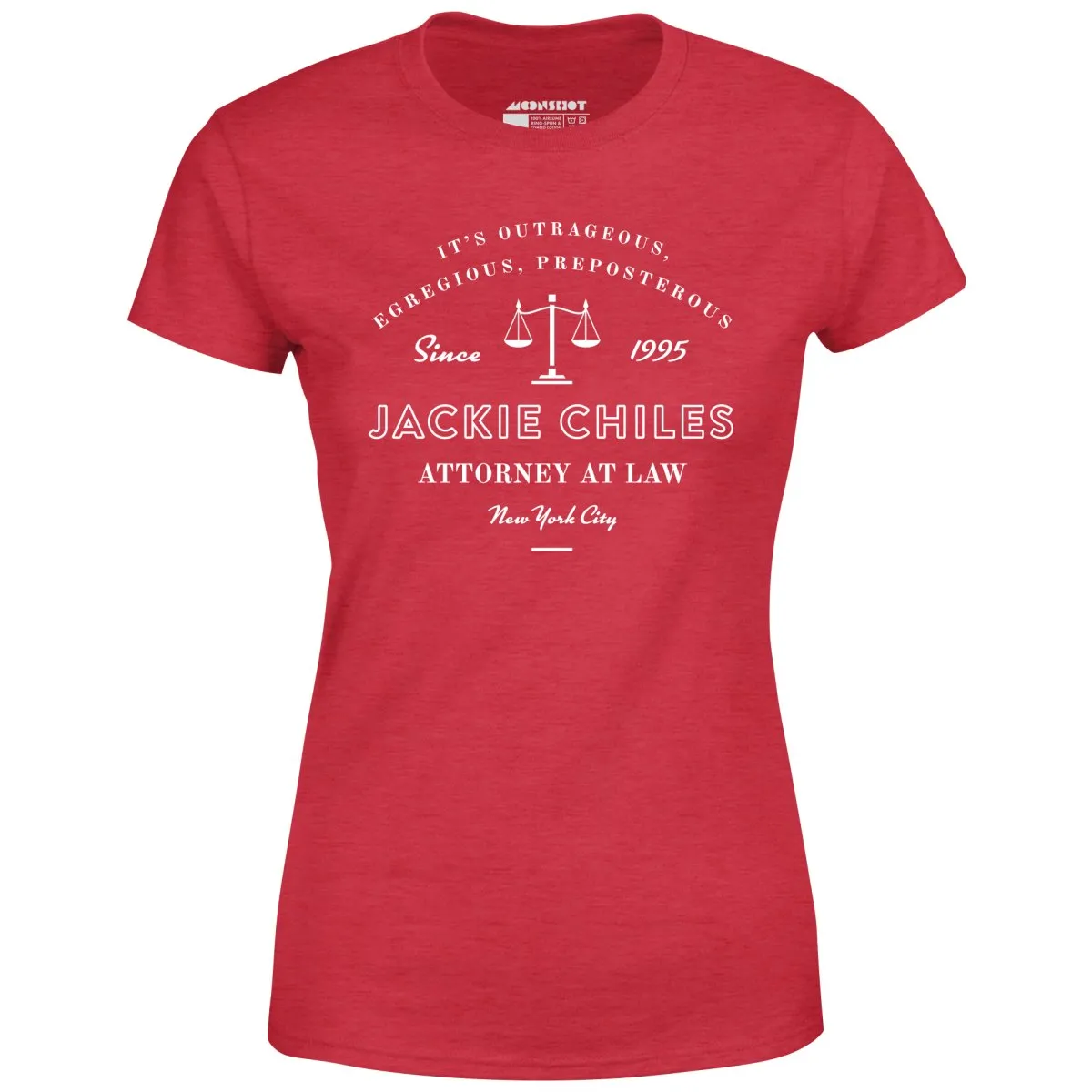 Jackie Chiles Outrageous Egregious Preposterous - Women's T-Shirt