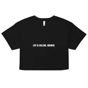 LIFE IS CALLING. ANSWER. - Life League Gear - Women’s Crop Top - Black