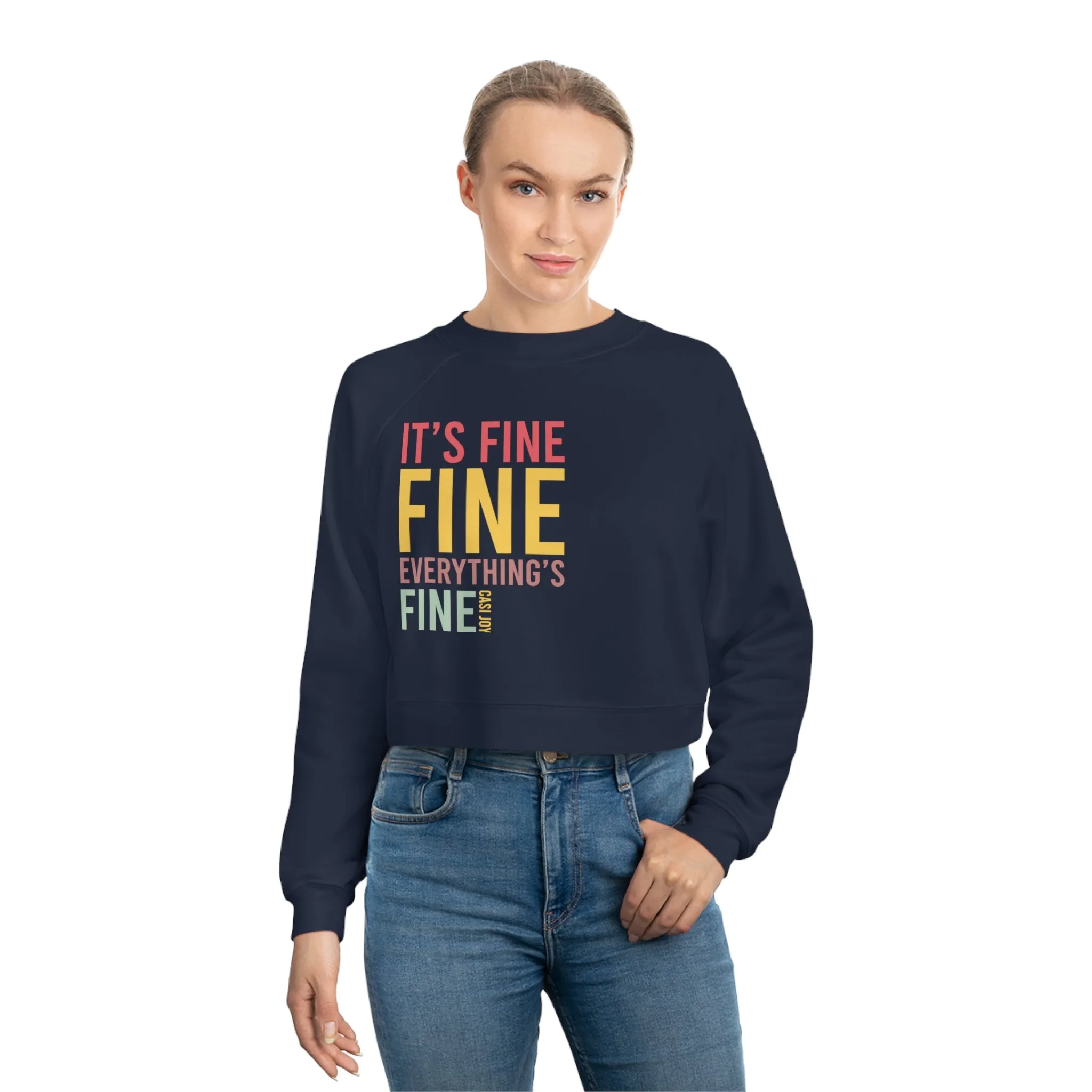 "Everything's Fine" Women's Cropped Fleece Pullover