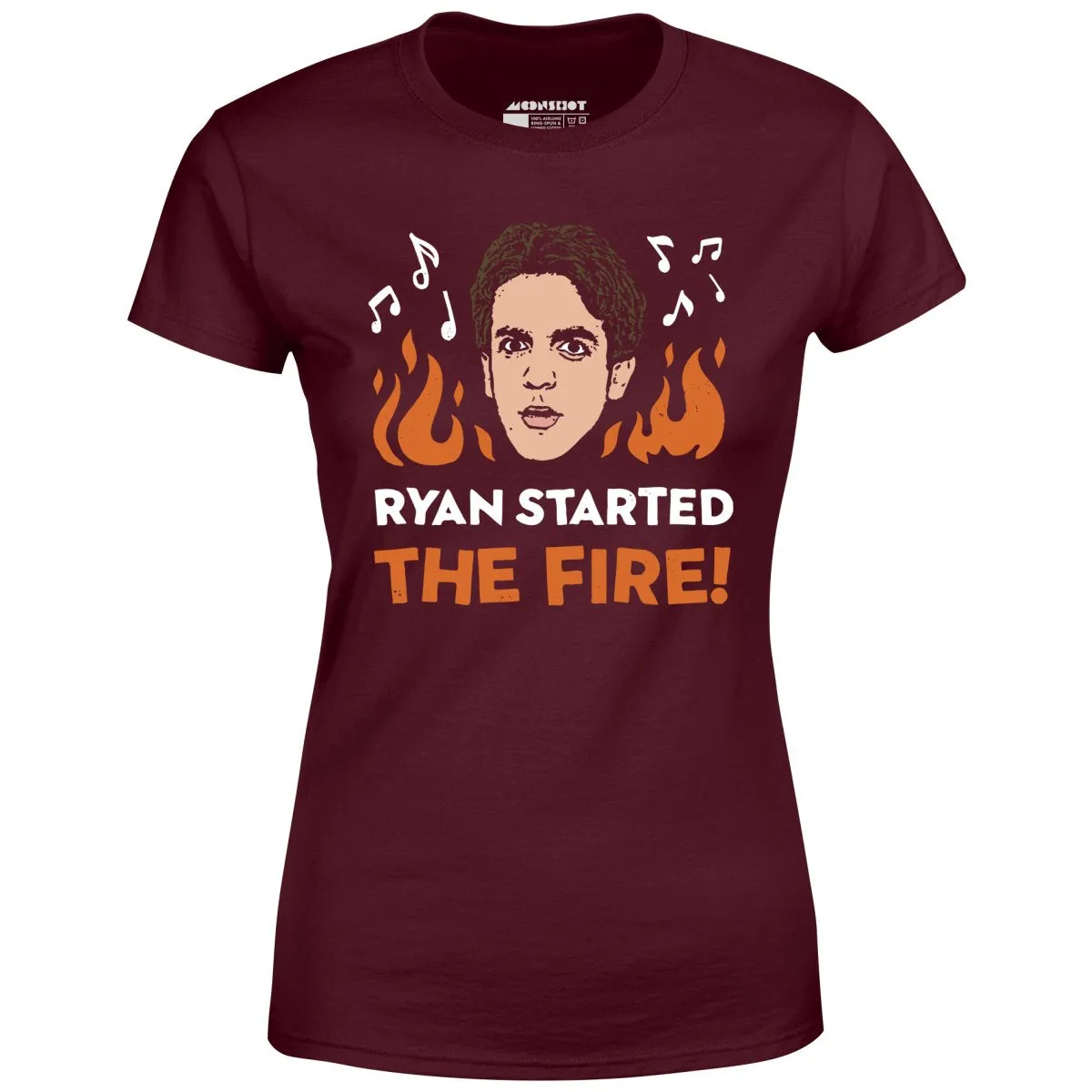 Ryan Started The Fire - Women's T-Shirt