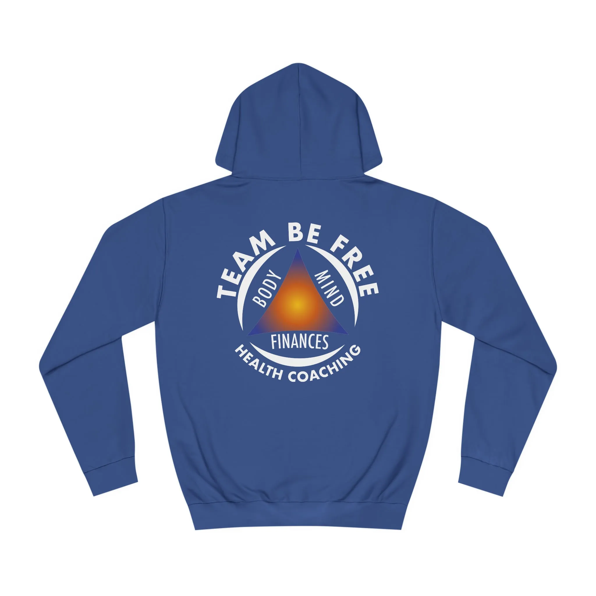Team Be Free Unisex College Hoodie