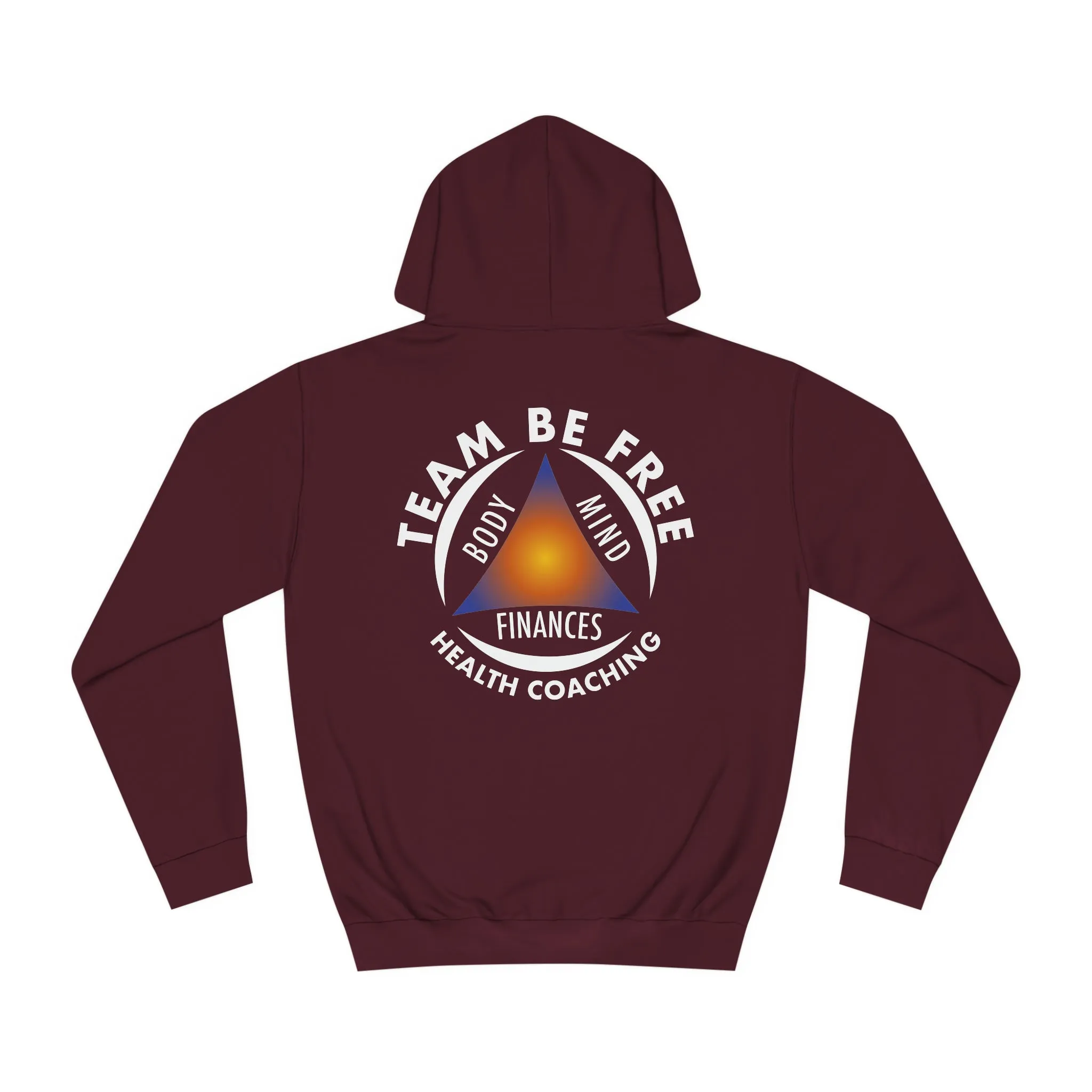 Team Be Free Unisex College Hoodie