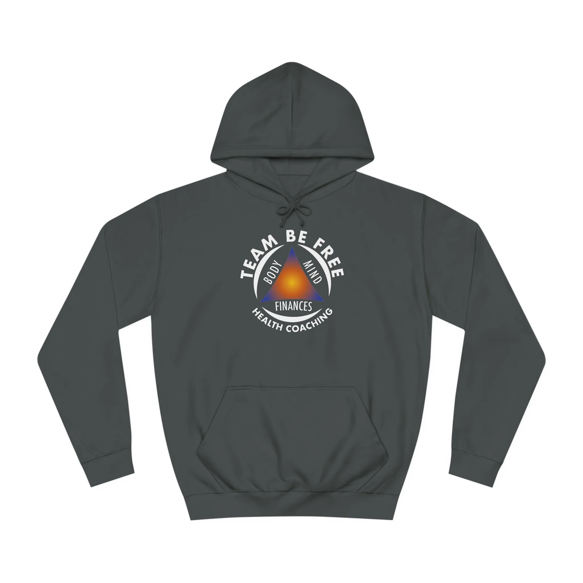 Team Be Free Unisex College Hoodie