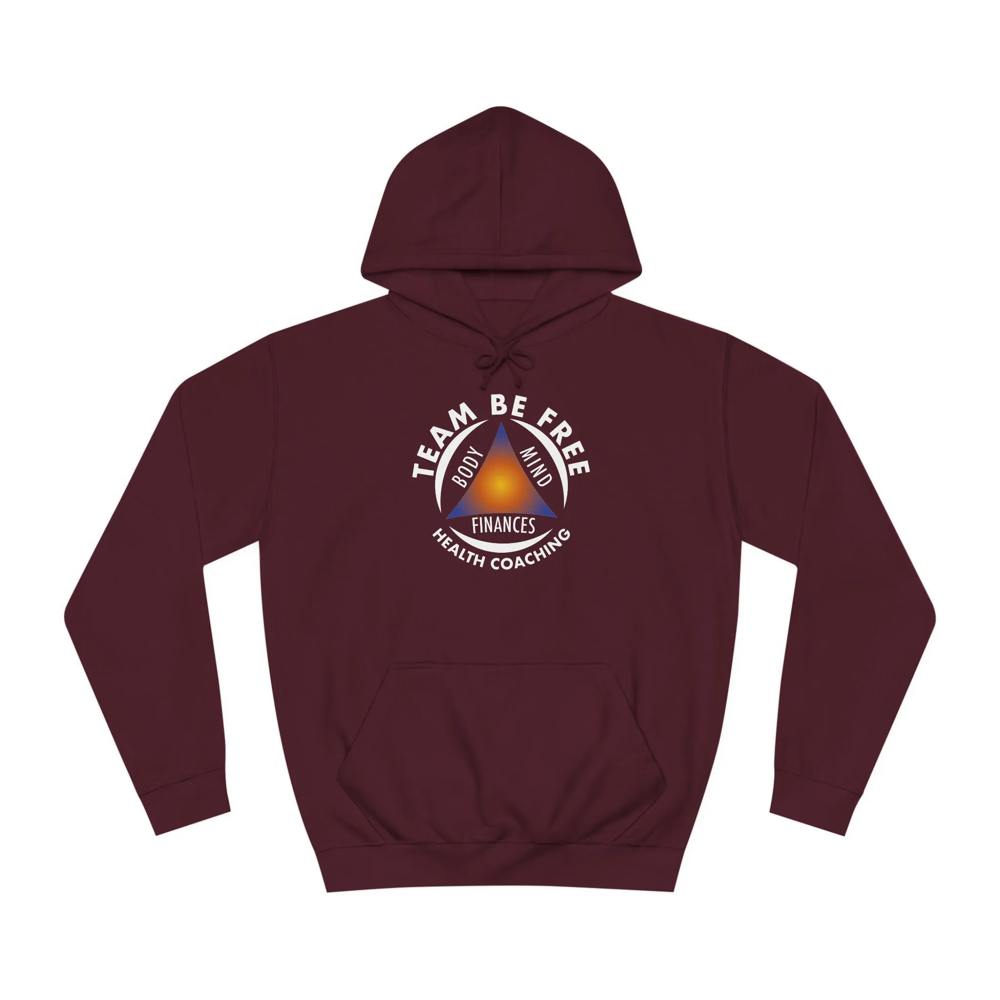 Team Be Free Unisex College Hoodie