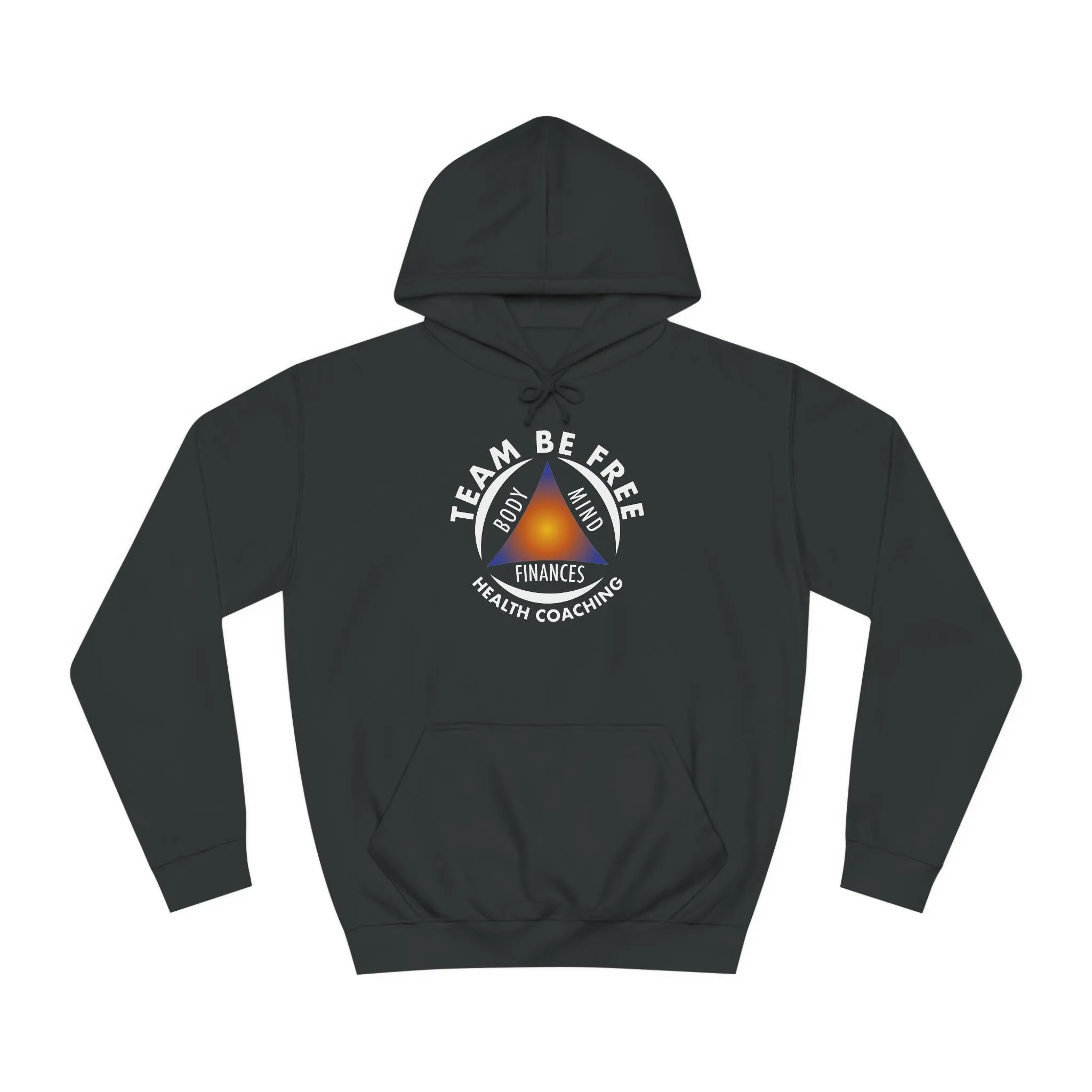 Team Be Free Unisex College Hoodie