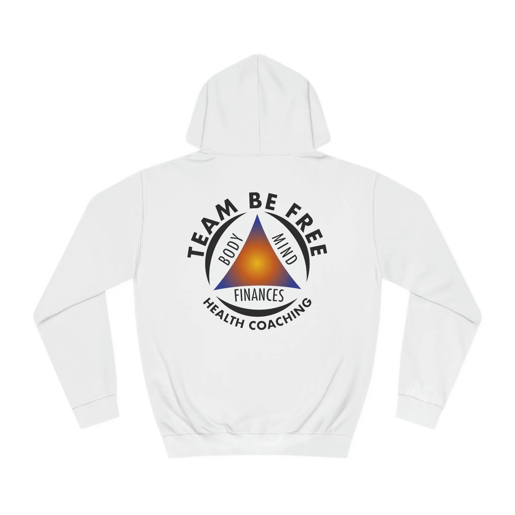Team Be Free Unisex College Hoodie