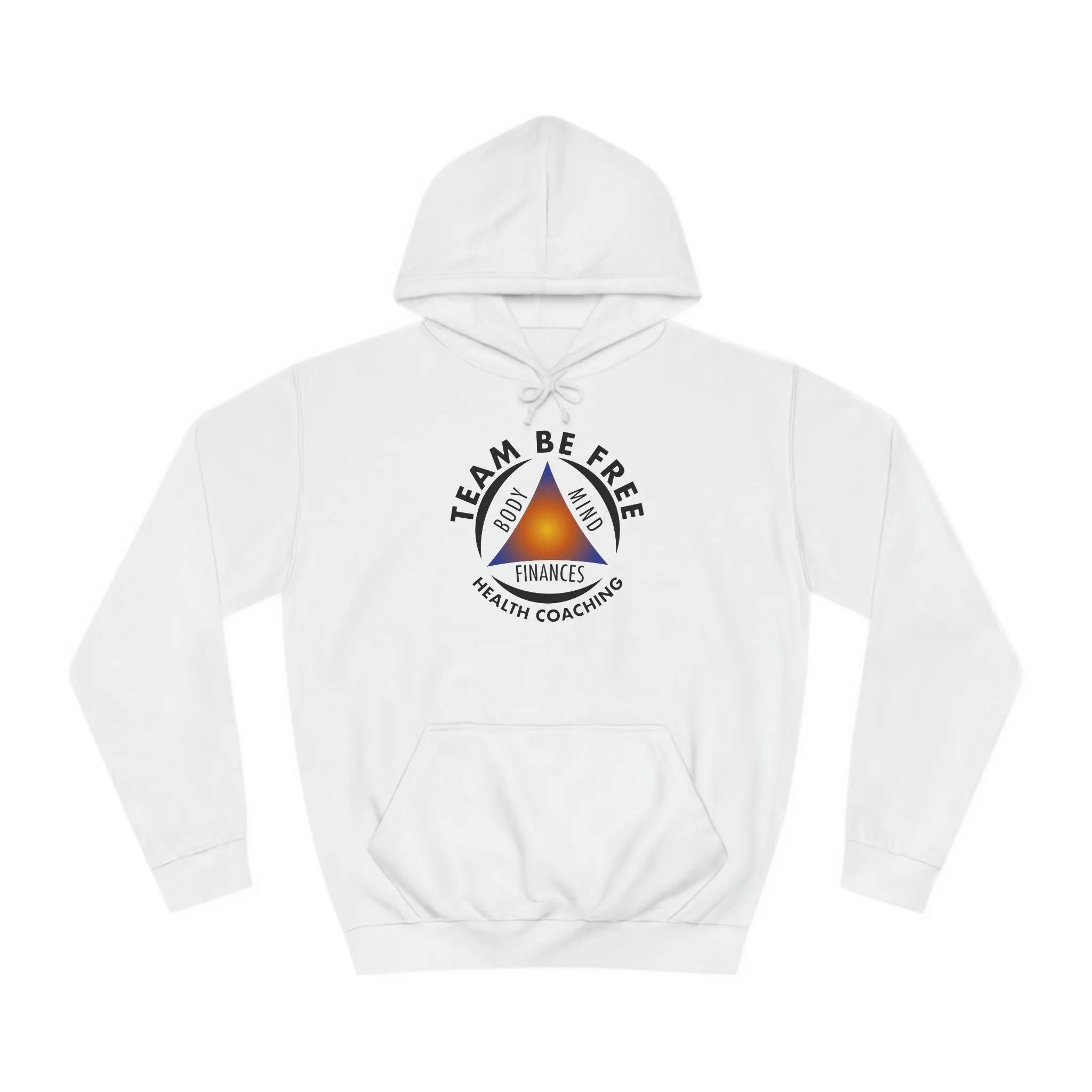 Team Be Free Unisex College Hoodie