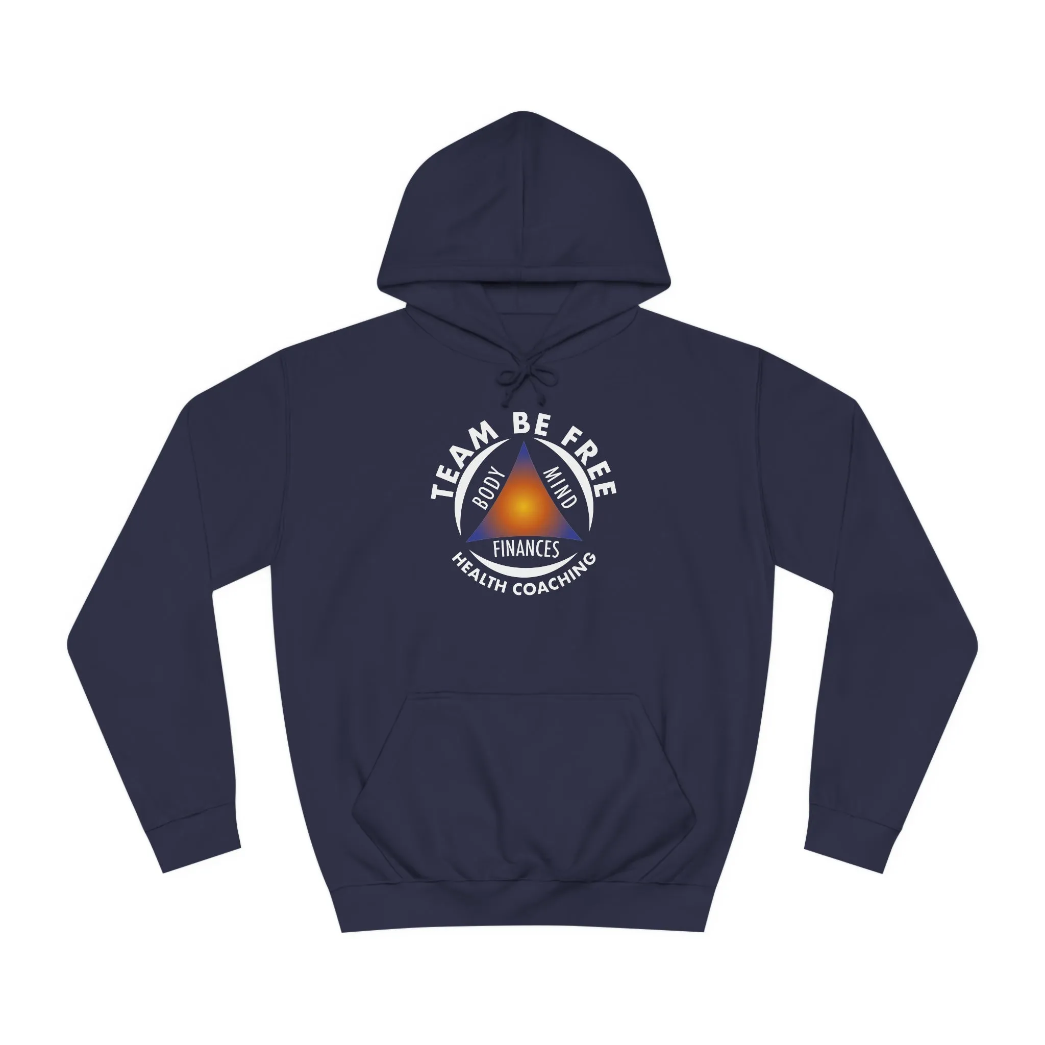 Team Be Free Unisex College Hoodie