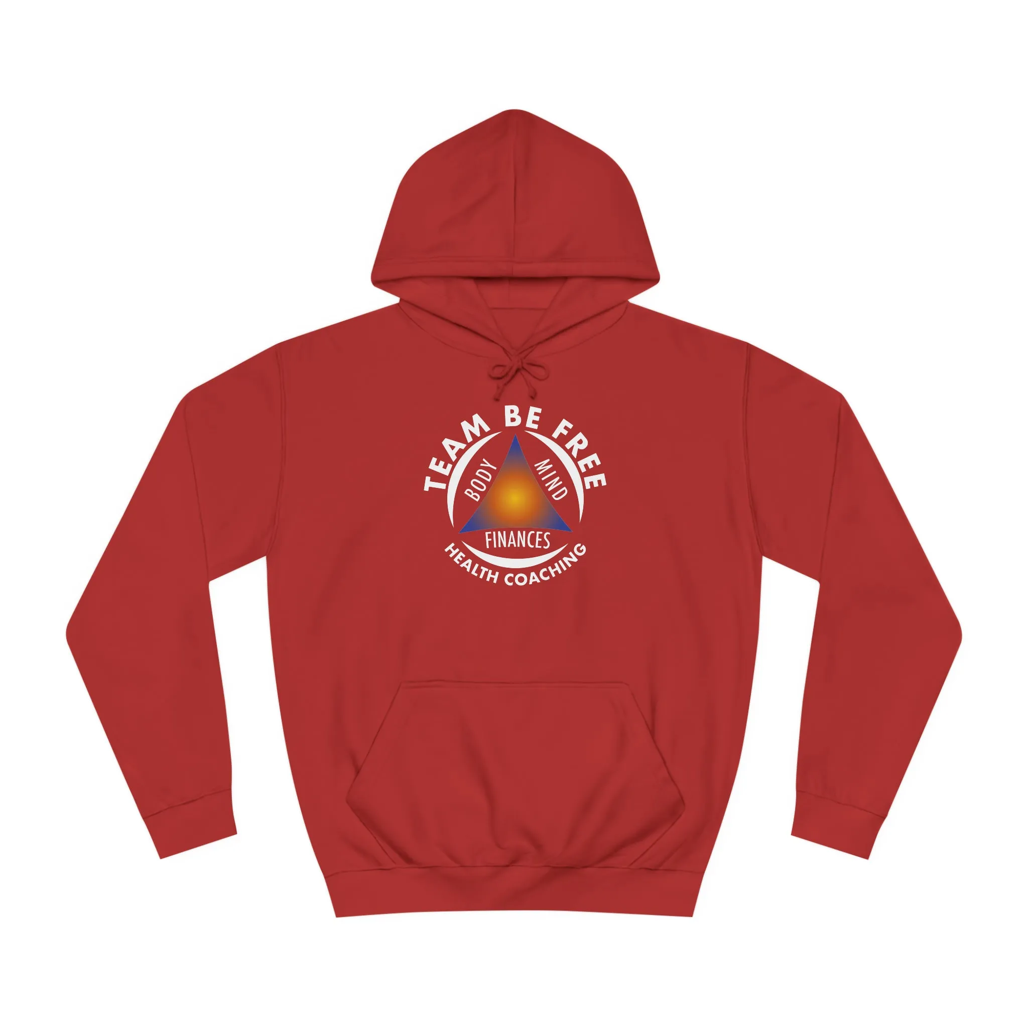Team Be Free Unisex College Hoodie