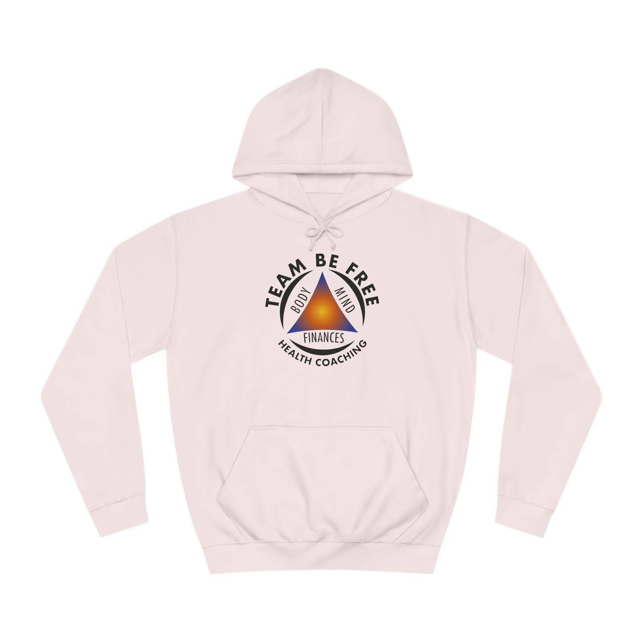 Team Be Free Unisex College Hoodie