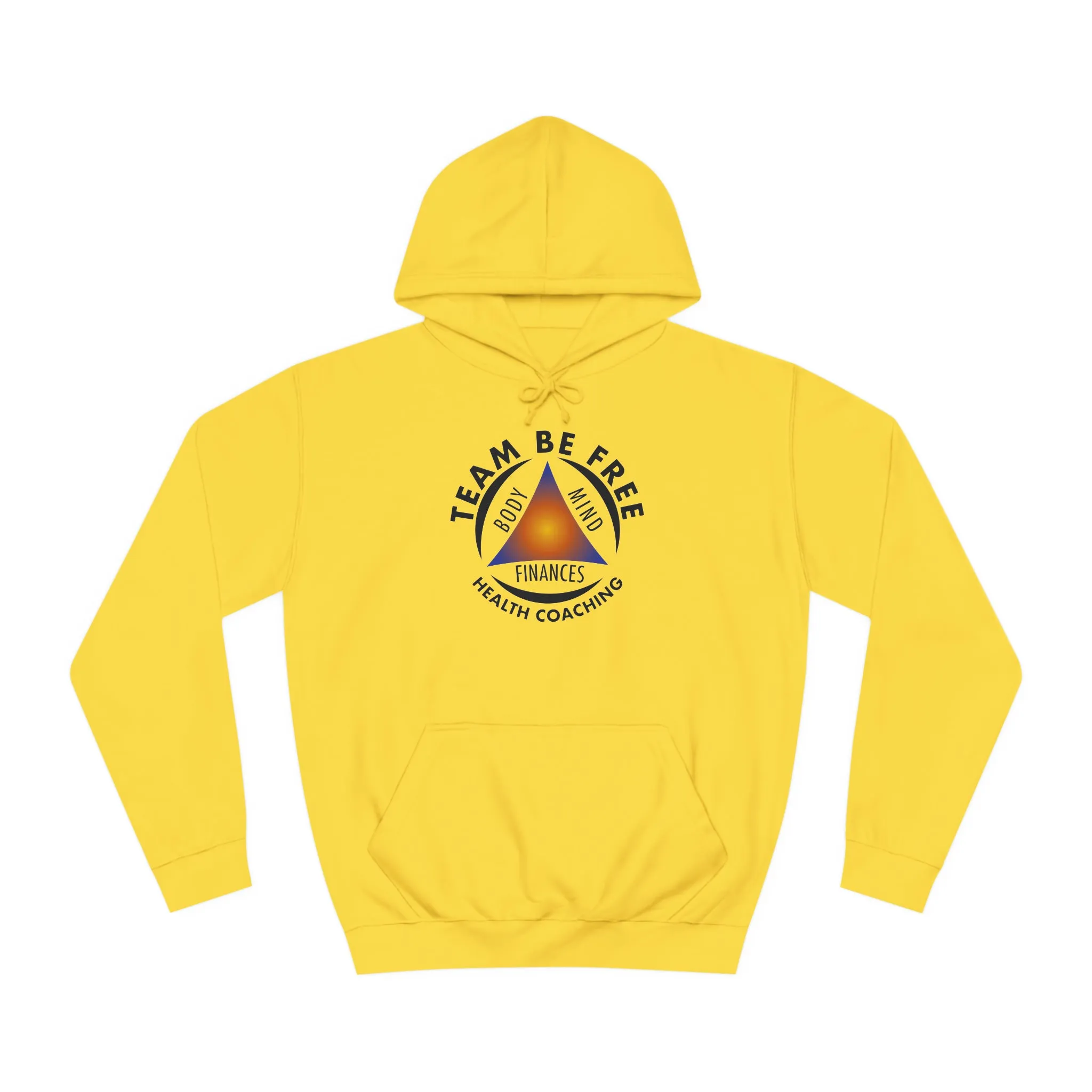Team Be Free Unisex College Hoodie