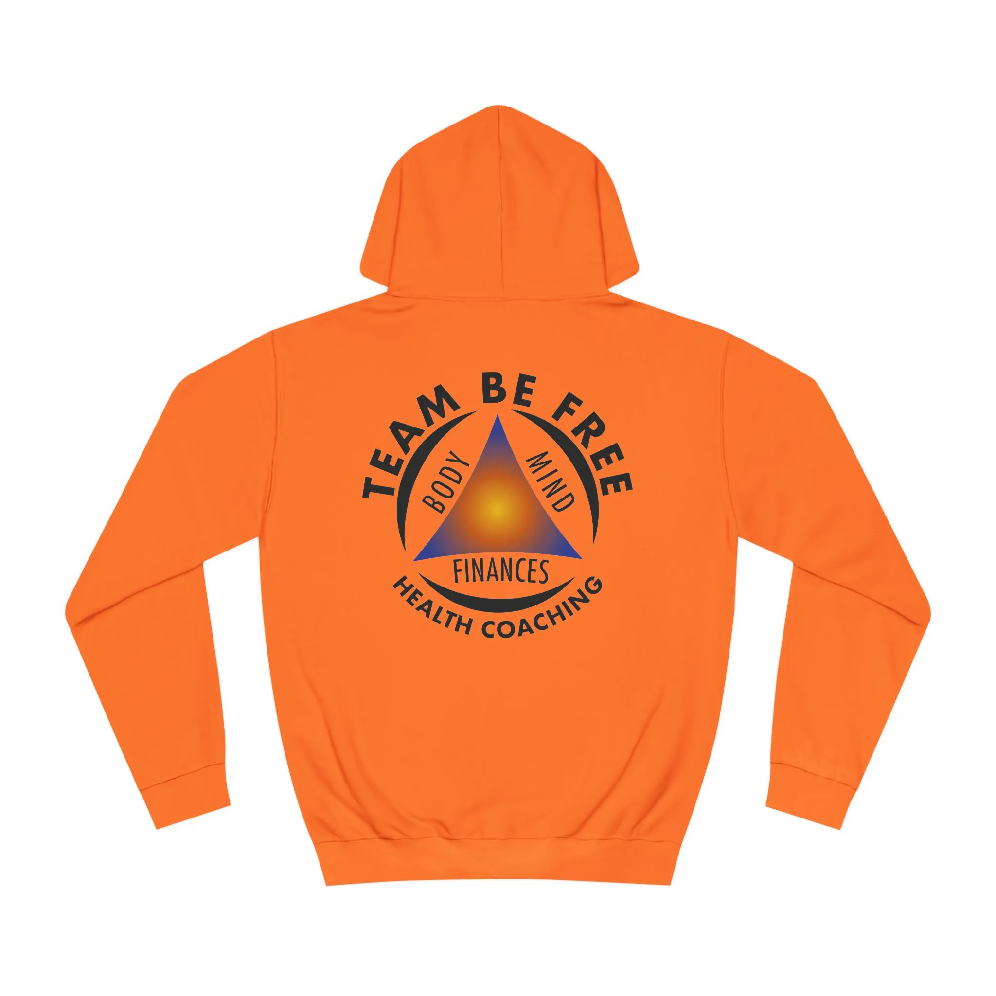 Team Be Free Unisex College Hoodie
