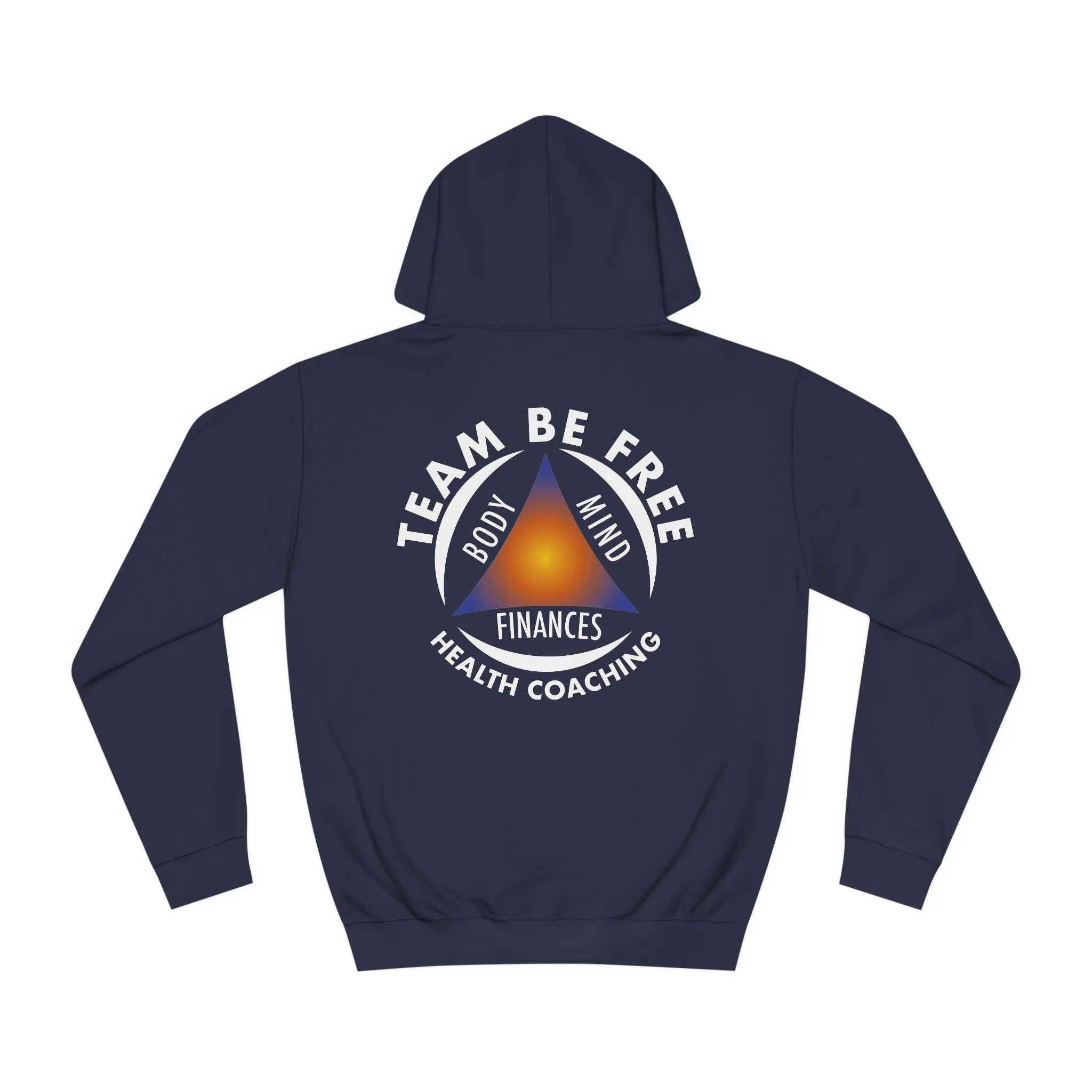 Team Be Free Unisex College Hoodie