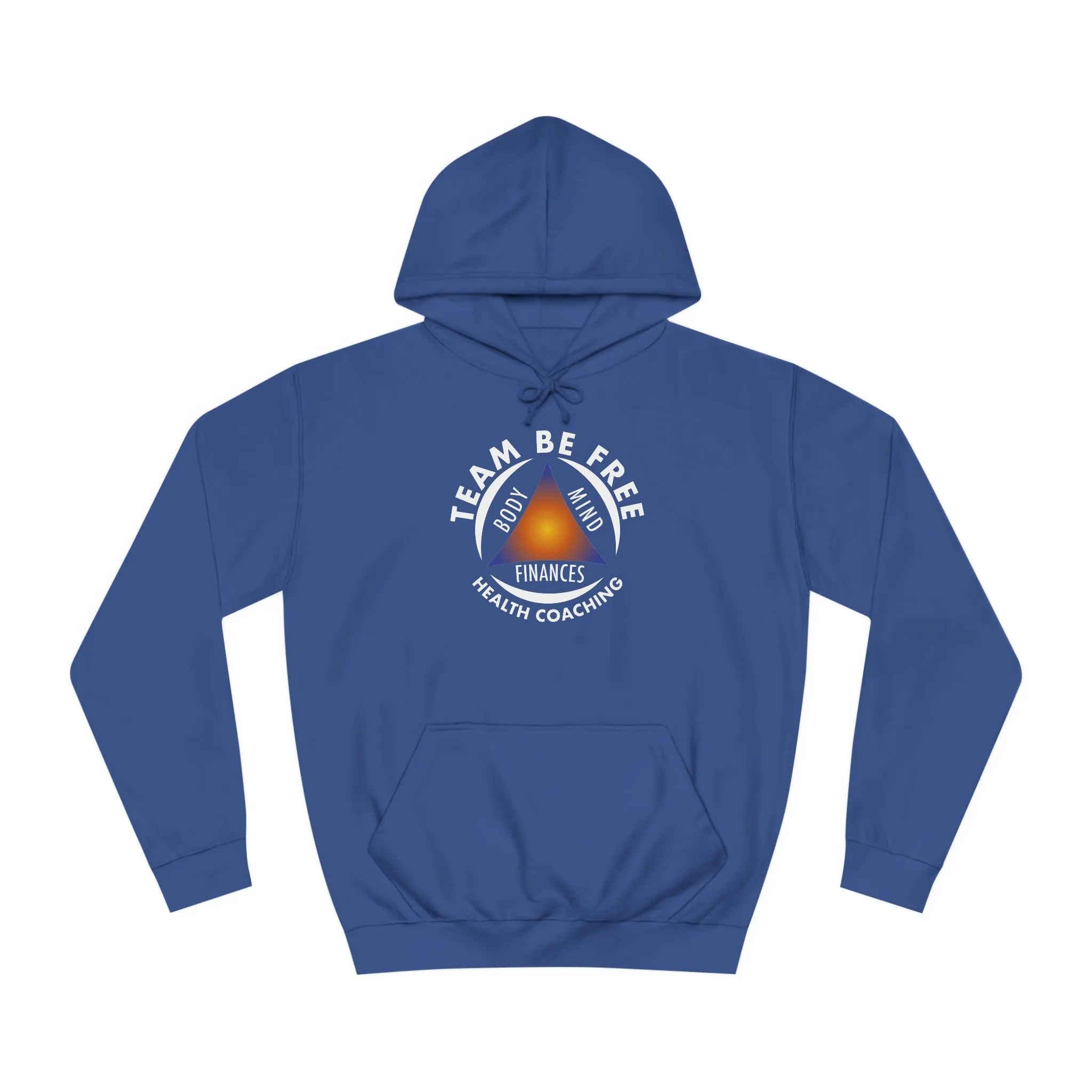 Team Be Free Unisex College Hoodie