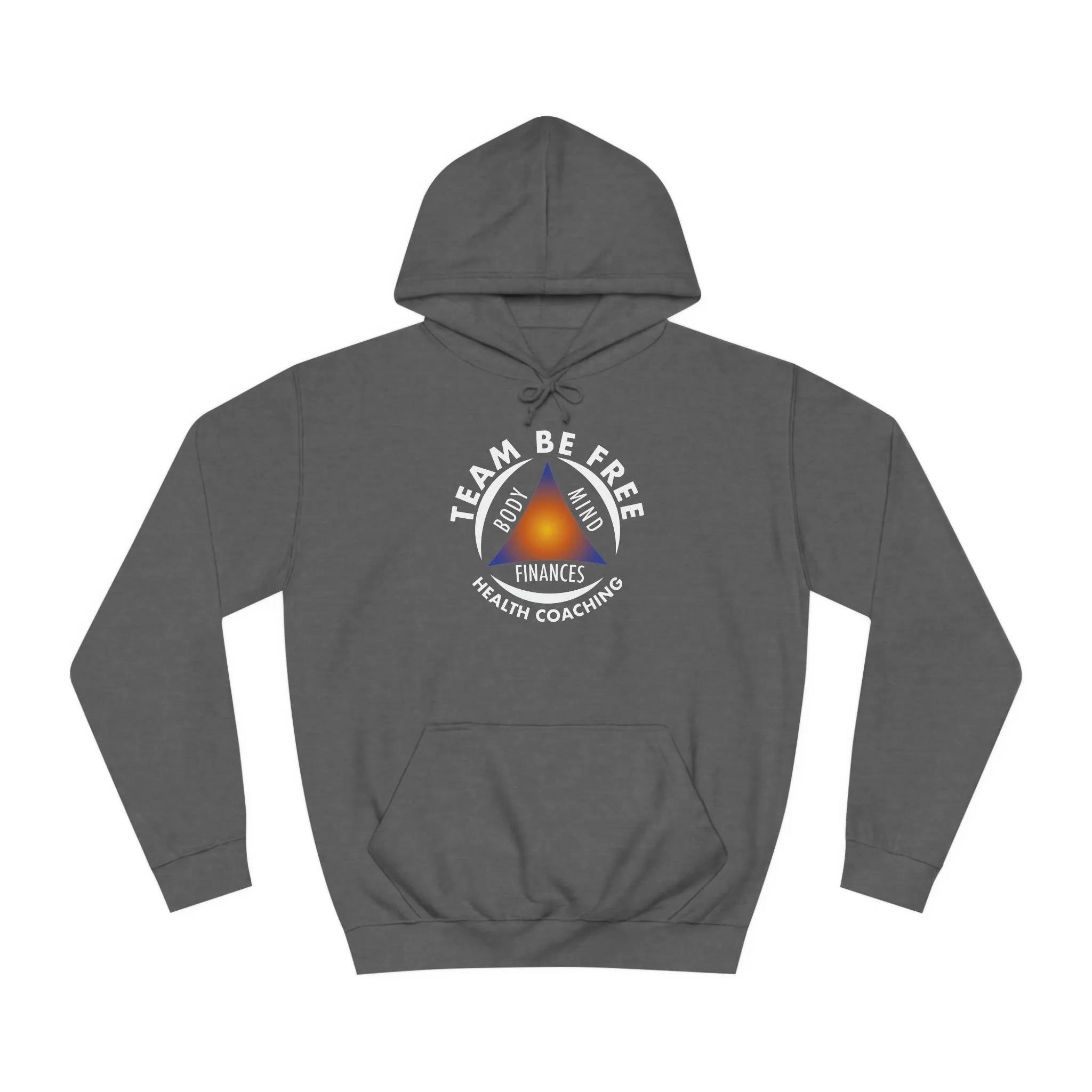 Team Be Free Unisex College Hoodie