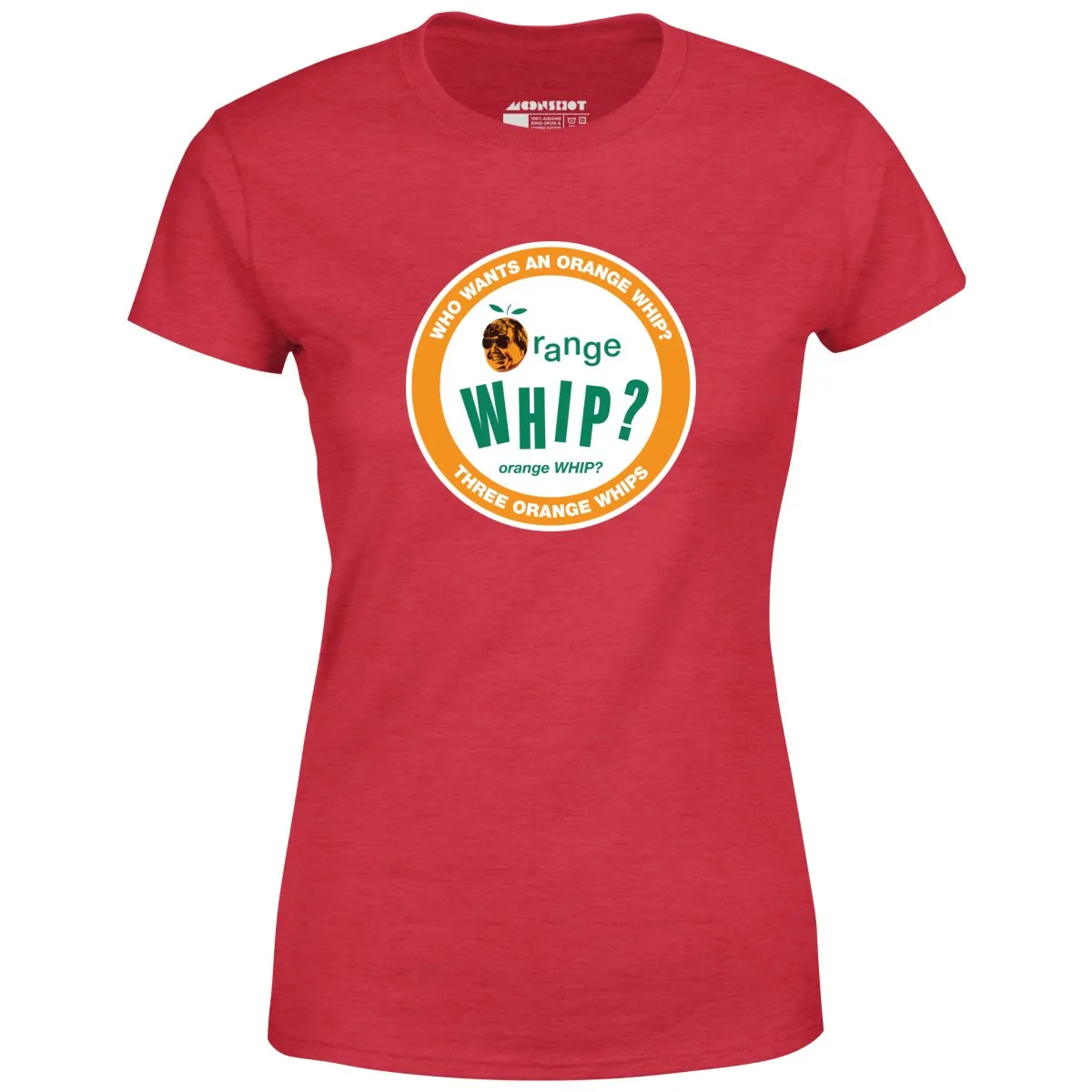Three Orange Whips - Women's T-Shirt