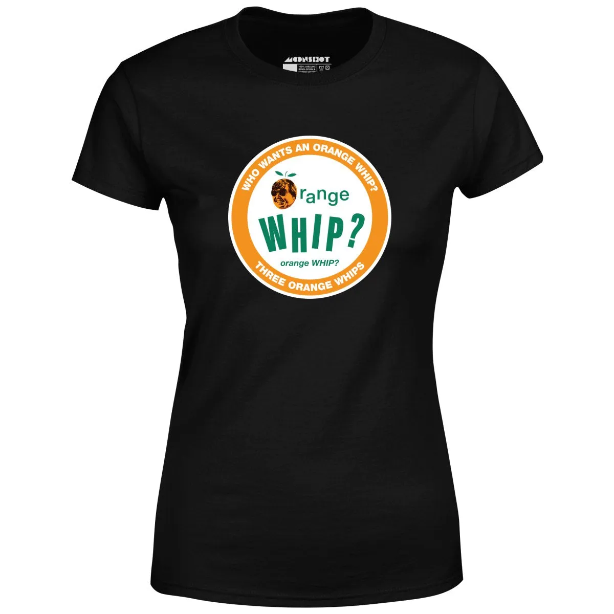 Three Orange Whips - Women's T-Shirt