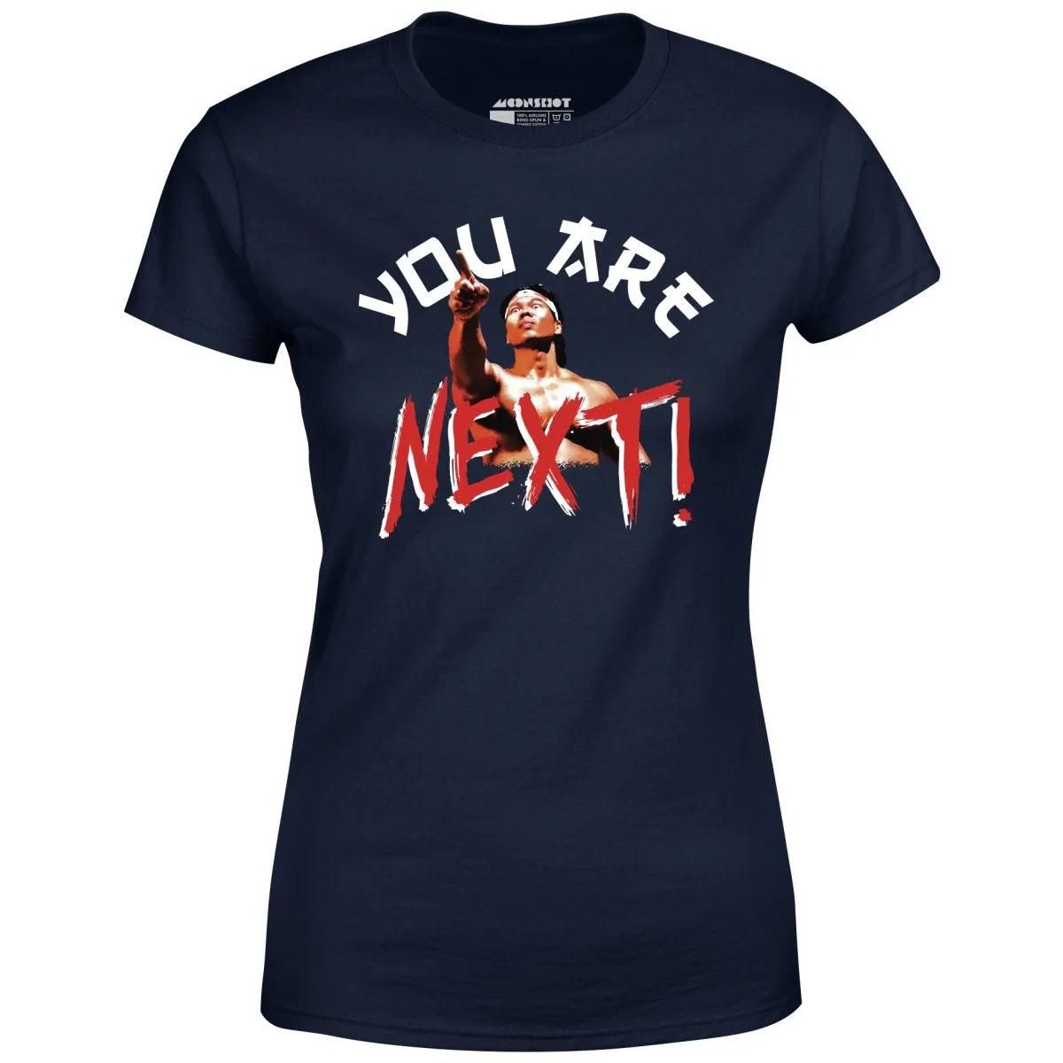 You Are Next - Women's T-Shirt