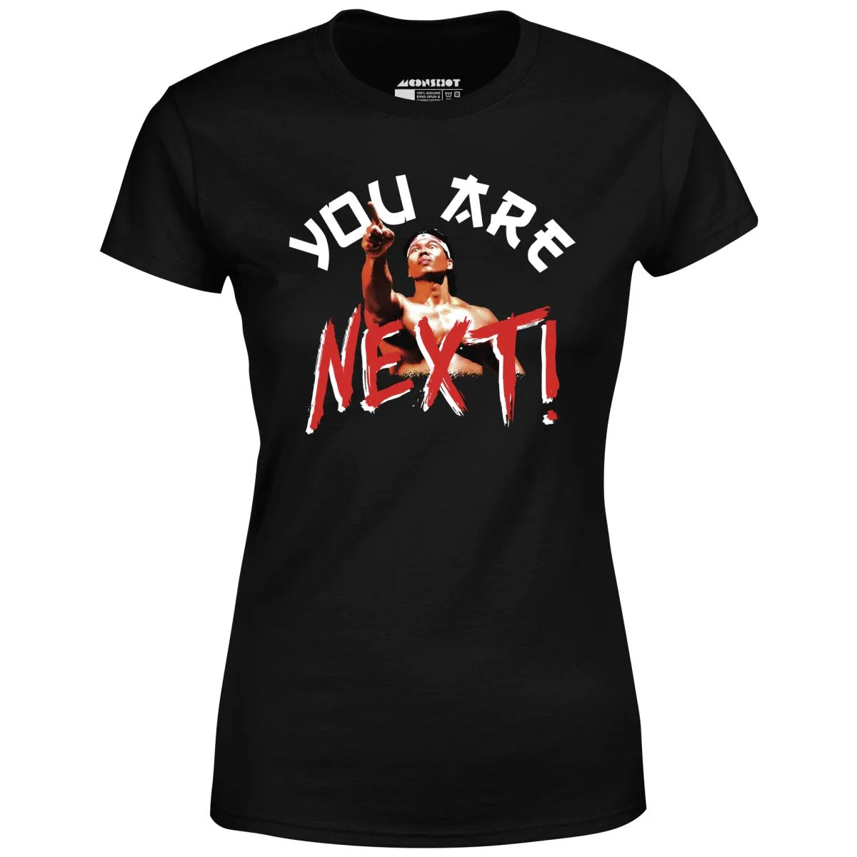 You Are Next - Women's T-Shirt
