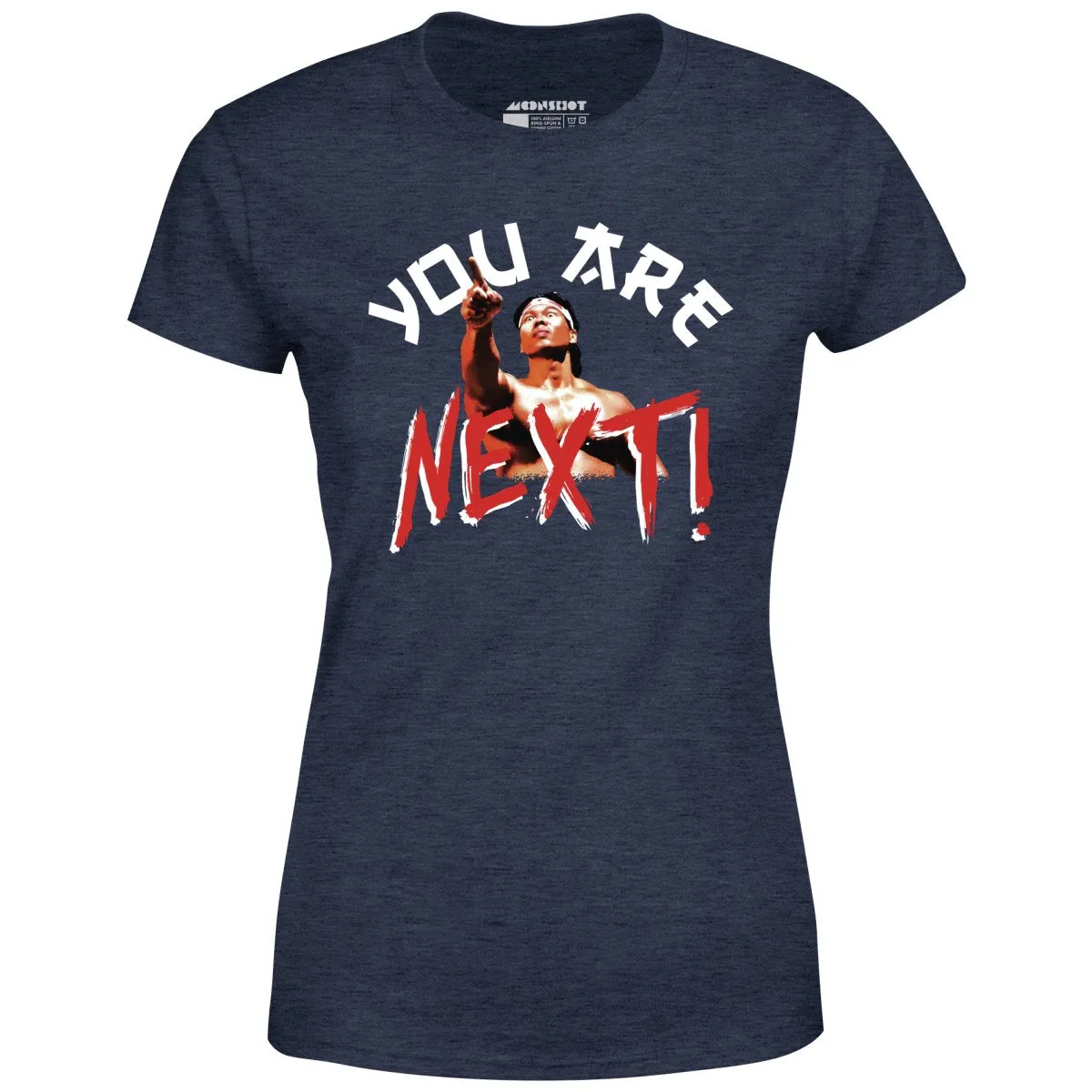 You Are Next - Women's T-Shirt
